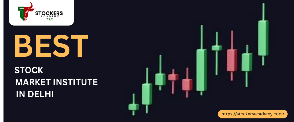 Best Stock Market Classroom Coaching in Delhi | Stockers Academy